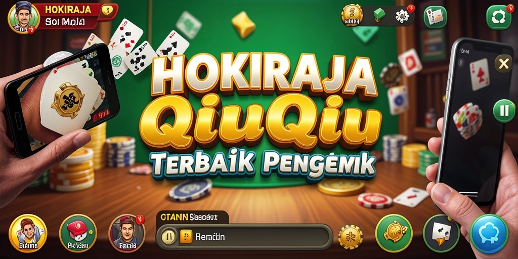 Gameplay seru HOKIRAJA yang menampilkan keseruan QiuQiu.